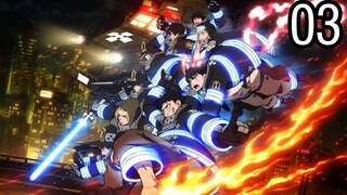 Fire Force season 3 Episode 3 English Sub | FHD  1080p