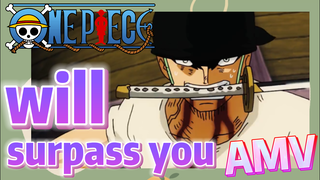 [ONE PIECE]  AMV | I will surpass you
