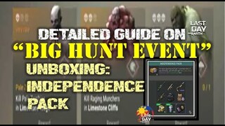 "BIG HUNT EVENT"| DETAILED EXPLANATION + UNBOXING: INDEPENDENCE PACK - Last Day On Earth: Survival