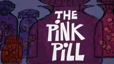The Pink Pill is the 47th episode of the Pink Panther cartoons.