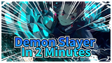 Demon Slayer In 2 Minutes