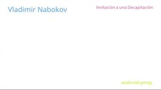 Vladimir Nabokov - Invitación a una Decapitación 1/2