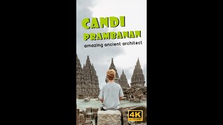 Candi Prambanan Amazing Ancient Architect