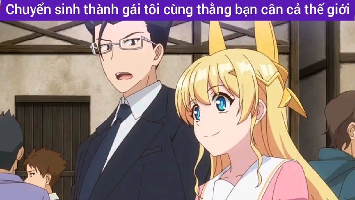 Anime chuyển sinh thành gái