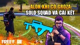 [Garena Free Fire] ALok cầm Groza đi Solo Squad Rank , cái kết ... | TTD