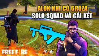 [Garena Free Fire] ALok cầm Groza đi Solo Squad Rank , cái kết ... | TTD