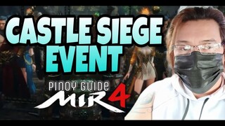 [MIR4]CASTLE SIEGE EVE EVENT TARA PAG USAPAN NATIN MGA LODIKS! (TAGALOG)