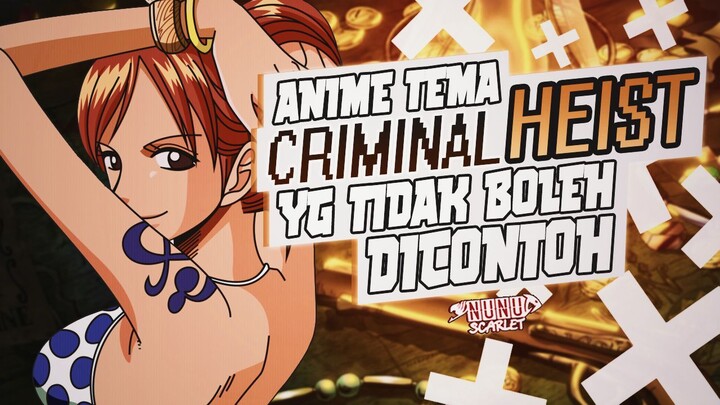 12 Rekomendasi Anime Criminal Heist or Perampokan