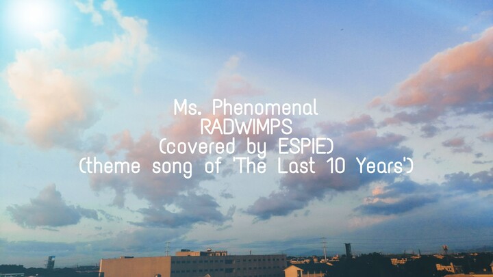 Ms. Phenomenal (うるうびと / Uruubito) - RADWIMPS (espie Cover)