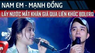 Nam Em, Mạnh Đồng lấy nước mắt khán giả qua liên khúc bolero