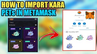 HOW TO ADD KARASTAR NFTs IN METAMASK | HOW TO IMPORT KARA PETS IN METAMASK
