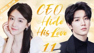 ENGSUB【CEO Hide His Love】▶EP11 | Chen Zheyuan, Mao Na 💌CDrama Recommender