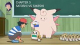 Pokémon - Chapter 5: Satoshi VS Takeshi