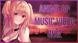 Anime Opening Music Video Quiz #7