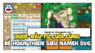 Ngọc Rồng Online - Bước Đầu Tư Cuối Cùng Để Hoàn Thiện Siêu Namek Sv6 !