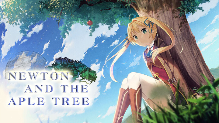 【Music】【Official】Newton and the Apple Tree - Official opening