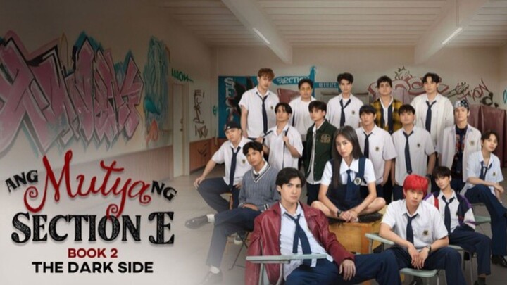Ang Mutya Ng Section E 2 : Episode 1 ENGSUB
