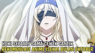 HOKI SATU PARTY SAMA CEWEK CANTIK!! Rekomendasi Anime Isekai Bulan Oktober