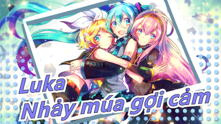 Luka [MMD] Nhảy múa gợi cảm