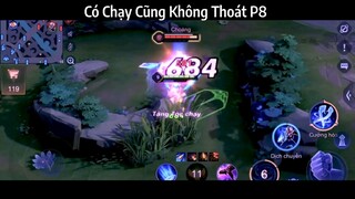 Có Chạy Cũng Không Thoát P8
