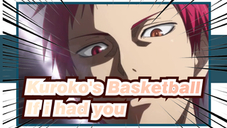 Kuroko's Basketball|[Akashi Seijuro/AMV]If i had you