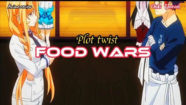 Plot twist film anime food wars