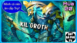 Liên quân Mobile | KIL'GROTH mùa 20 | đi RỪNG mà bị ép SML ?!!