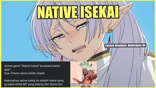 MENJELASKAN APA ITU NATIVE ISEKAI?! ISEKAI YANG MCNYA GAK PINDAH DUNIA!!