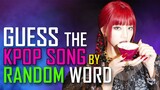 [KPOP GAMES] CAN YOU GUESS THE KPOP SONG BY ONE RANDOM WORD