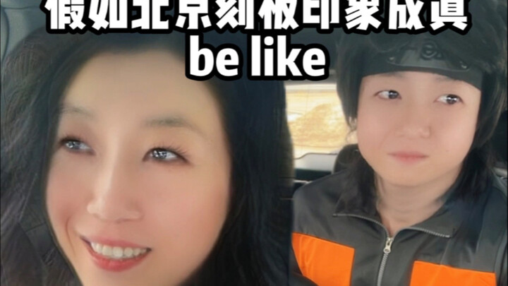 Nếu ấn tượng của trẻ em Bắc Kinh trở thành sự thật thì sẽ như thế này
