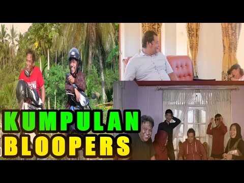KUMPULAN BLOOPERS OPETRA
