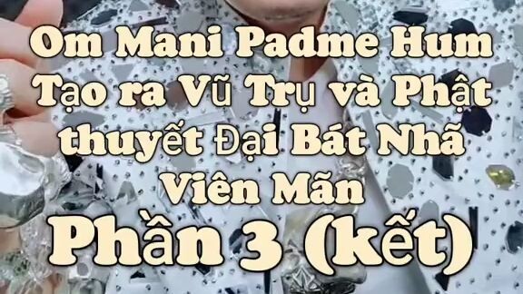 Kinh Đại Bát Nhã Viên Mãn P3 (kết) - Kim Cương Như Lai thuyết