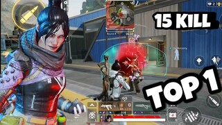 Apex Legends Mobile Top 1 And 15 Kills Easily | Xử Lý Đỉnh Cao ăn Ngay Top 1 Quá Dễ