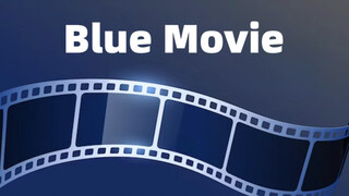 Blue movie 不是“蓝色的电影”！