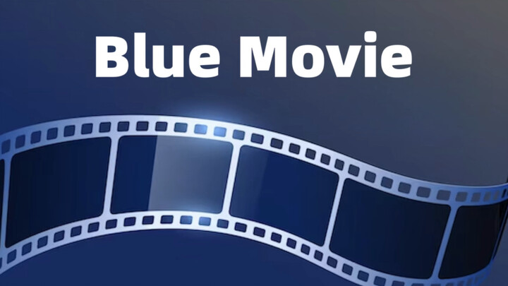 Blue movie 不是“蓝色的电影”！