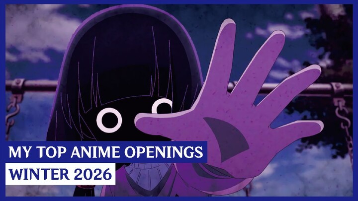 My Top Anime Opening Songs | Winter 2026