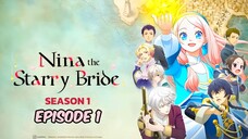 Nina the starry bride Season 1 Episode 1 HD (Hindi हिन्दी)🏩Love Anime Series