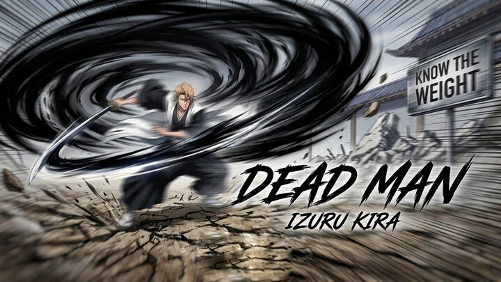 Kenapa Izuru Kira Disebut Sebagai "Dead Man" di Bleach?