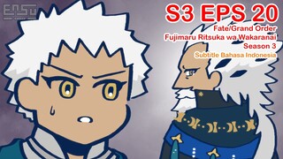 FGO Fujimaru Ritsuka wa Wakaranai Season 3 - Episode 20 - Subtitle Indonesia
