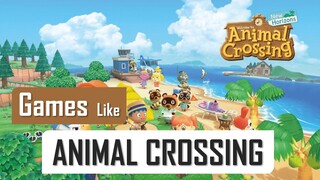 TOP ANIMAL CORSSING Alternatives | Best Games like Animal Crossing in 2021