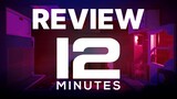 Review 12 Minutes | GAMECO ĐÁNH GIÁ GAME