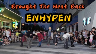 【成都BZ限定团演出】Brought The Heat Back-ENHYPEN(Kpop in public远大购物中心& BZ路演）