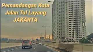 Pemandangan di Tol Layang JAKARTA #5