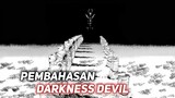 PEMBAHASAN DARKNESS DEVIL ‼️ || BAHAS ANIME CHAINSAW MAN