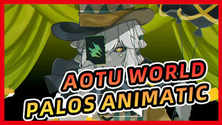 [Aotu World Animatic] Envy Baby (Palos-Centric)