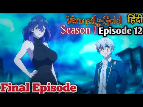 Lilia challenge Vermeil Kinso no Vermeil episode 1 - BiliBili