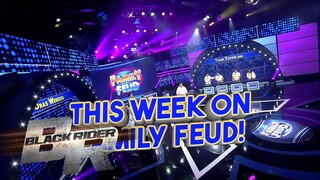 Abangan ang bigating teams sa 'Family Feud' ngayong linggo!