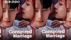 Conspired Marriage Eps 1 Sub Indo (Short Drama)