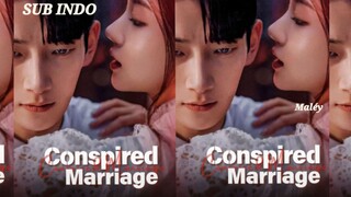 Conspired Marriage Eps 1 Sub Indo (Short Drama)