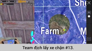 Team địch lấy xe chặn p13